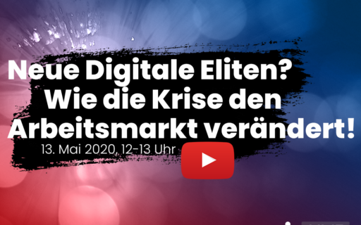 digihub LIVE! Session #6: Neue Digitale Eliten? Wie die Krise den Arbeitsmarkt verändert!