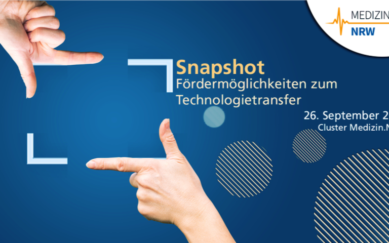 Medizin.NRW: Snapshot – Fördermöglichkeiten für den Technologietransfer