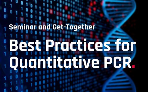 Seminar and Get-Together: Best Practices for Quantitative PCR