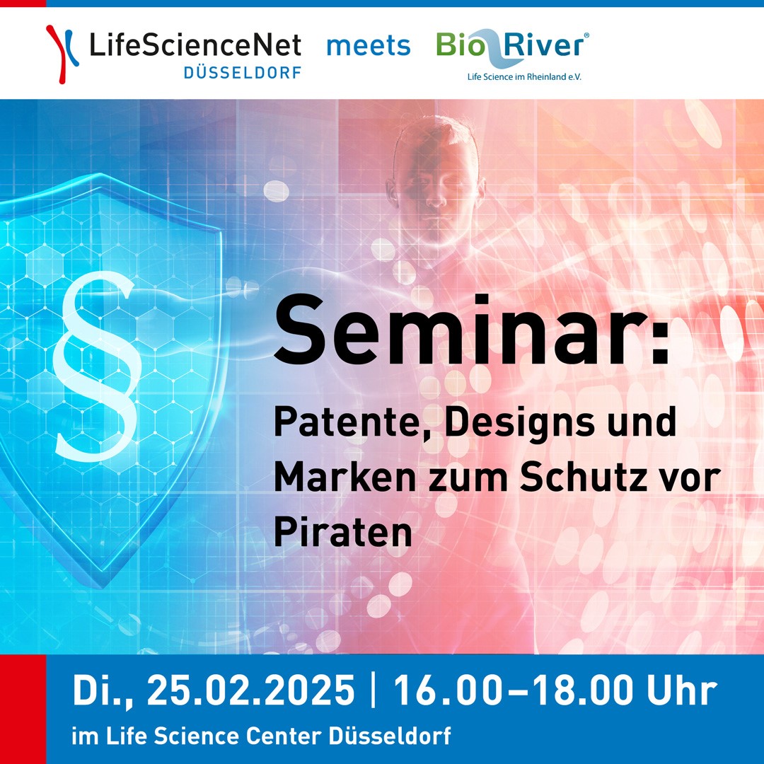 LifeScienceNet meets BioRiver | Seminar: Patente, Designs und Marken zum Schutz vor Piraten