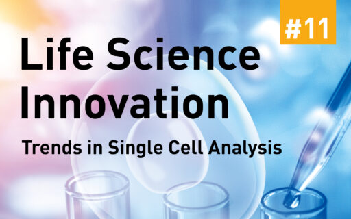 Life Science Innovation – Trends in Single Cell Analysis #11